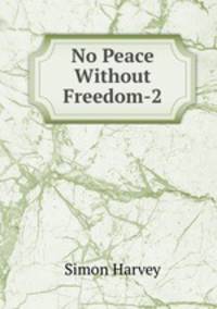 No Peace Without Freedom-2