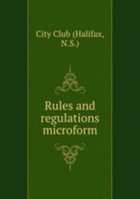 Rules and regulations microform