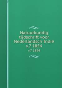 Natuurkundig tijdschrift voor Nederlandsch Indi. v.7 1854