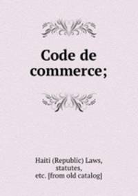 Code de commerce;