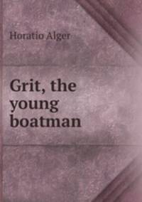 Grit, the young boatman