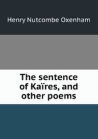 The sentence of Kares, and other poems