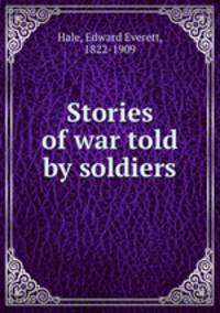 Stories of war told by soldiers
