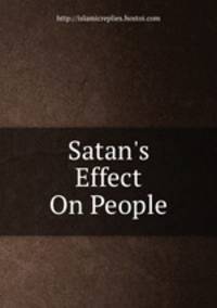 Satan`s Effect On People