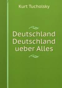 Deutschland Deutschland ueber Alles