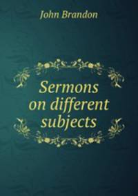 Sermons on different subjects