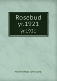 Rosebud. yr.1921