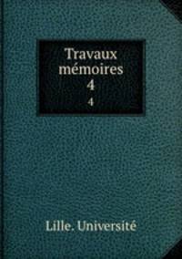 Travaux & mmoires. 4