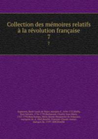 Collection des mmoires relatifs la rvolution franaise. 7