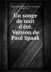 Un songe de nuit d`t. Version de Paul Spaak