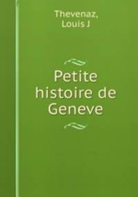 Petite histoire de Geneve