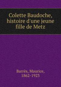 Colette Baudoche, histoire d`une jeune fille de Metz
