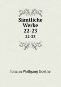 Smtliche Werke. 22-23