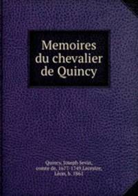 Memoires du chevalier de Quincy