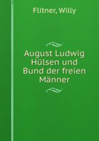 August Ludwig Hlsen und Bund der freien Mnner
