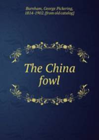 The China fowl