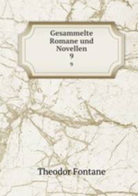 Gesammelte Romane und Novellen. 9