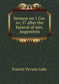 Sermon on 1 Cor. xv, 57 after the funeral of mrs. Angerstein