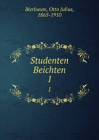 Studenten Beichten. 1
