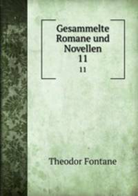 Gesammelte Romane und Novellen. 11