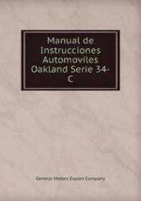 Manual de Instrucciones Automoviles Oakland Serie 34-C