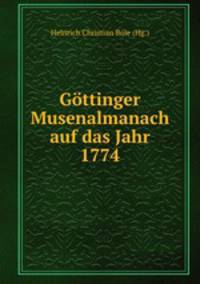 Gottinger Musenalmanach auf das Jahr 1774