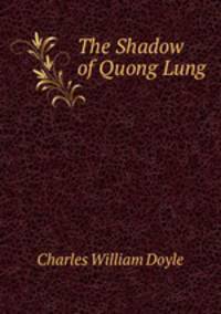 The Shadow of Quong Lung
