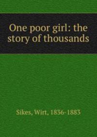 One poor girl: the story of thousands