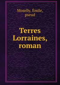 Terres Lorraines, roman