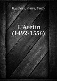 L`Artin (1492-1556)
