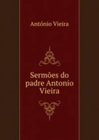 Sermes do padre Antonio Vieira