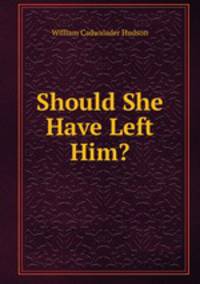 Should She Have Left Him?