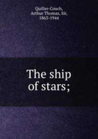 The ship of stars;