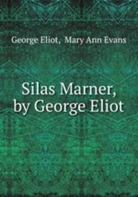 Silas Marner, by George Eliot