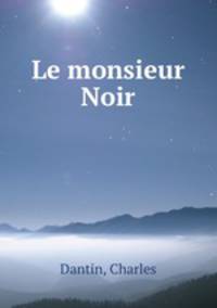 Le monsieur Noir