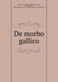 De morbo gallico