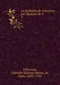 La jardinire de Vincennes par Madame de V. 3
