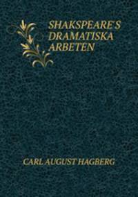 SHAKSPEARE`S DRAMATISKA ARBETEN