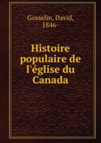 Histoire populaire de l`glise du Canada