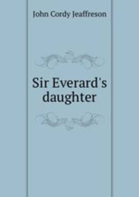 Sir Everard`s daughter