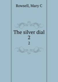 The silver dial. 2