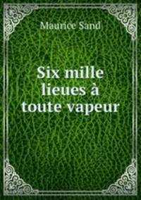 Six mille lieues toute vapeur