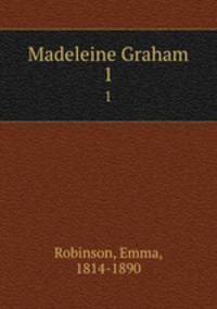 Madeleine Graham. 1