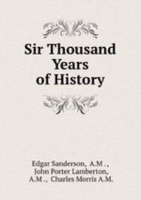 Sir Thousand Years of History