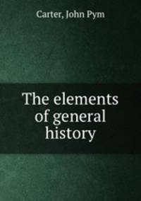 The elements of general history