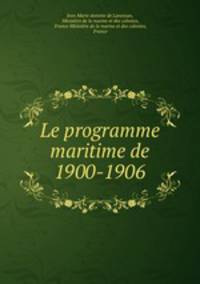 Le programme maritime de 1900-1906