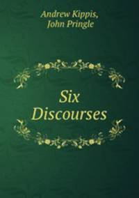 Six Discourses