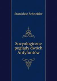 Socyologiczne pogldy dwch Antyfontw
