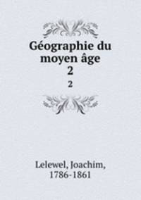 Gographie du moyen ge. 2