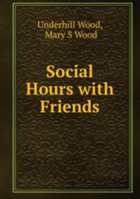 Social Hours with Friends